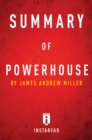 Summary of Powerhouse : by James Andrew Miller | Includes Analysis - eBook