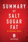 Summary of Salt Sugar Fat : by Michael Moss | Includes Analysis - eBook