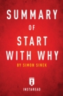 Summary of Start with Why : by Simon Sinek | Includes Analysis - eBook