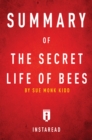 Summary of The Secret Life of Bees : by Sue Monk Kidd | Includes Analysis - eBook