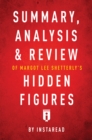 Summary, Analysis & Review of Margot Lee Shetterly's Hidden Figures by Instaread - eBook
