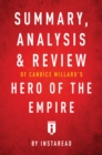 Summary, Analysis & Review of Candice Millard's Hero of the Empire : by W. Chan Kim and Renee A. Mauborgne | Includes Analysis - eBook