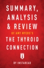 Summary, Analysis & Review of Amy Myers's The Thyroid Connection - eBook