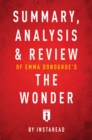 Summary, Analysis & Review of Emma Donoghue's The Wonder by Instaread - eBook