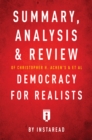 Summary, Analysis & Review of Christopher H. Achen's && et al Democracy for Realists by Instaread - eBook