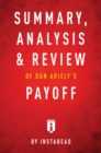 Summary, Analysis & Review of Dan Ariely's Payoff by Instaread - eBook