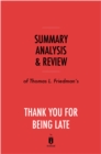 Summary, Analysis & Review of Thomas L. Friedman's Thank You for Being Late by Instaread - eBook
