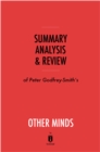 Summary, Analysis & Review of Peter Godfrey-Smith's Other Minds by Instaread - eBook