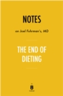 Notes on Joel Fuhrman's MD The End of Dieting - eBook