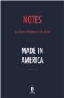 Notes on Sam Walton's & et al Made in America - eBook