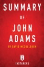 Summary of John Adams : by David McCullough | Includes Analysis - eBook