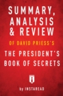 Summary, Analysis & Review of David Priess's The President's Book of Secrets by Instaread - eBook