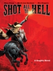 Shot All to Hell : A Graphic Novel - eBook