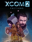 XCOM 2: Factions - eBook
