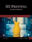 3D Printing : An Introduction - eBook