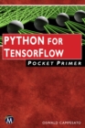 Python for TensorFlow Pocket Primer - eBook