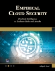 Empirical Cloud Security : Practical Intelligence to Evaluate Risks and Attacks - eBook