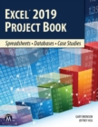 Excel 2019 Project Book : Spreadsheets • Databases • Case Studies - eBook