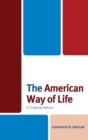 The American Way of Life : A Cultural History - eBook