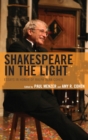 Shakespeare in the Light : Essays in Honor of Ralph Alan Cohen - eBook