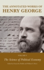 Annotated Works of Henry George : The Science of Political Economy - eBook