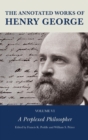 Annotated Works of Henry George : A Perplexed Philosopher - eBook