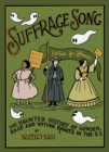 Suffrage Song : The Haunted History of Gender, Race and Voting Rights in the U.S. - Book