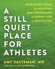 Still Quiet Place for Athletes - eBook