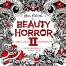 The Beauty of Horror 2: Ghouliana's Creepatorium Coloring Book - Book