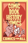 Comic Book History of Comics: Comics For All - Book