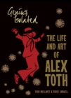 Genius, Isolated: The Life and Art of Alex Toth - Book