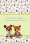 Crochet Cats : 10 Adorable Projects for Cat Lovers - eBook
