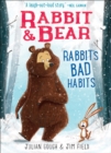 Rabbit & Bear: Rabbit's Bad Habits - eBook