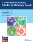 Gastrointestinal Imaging Q&A for the Radiology Boards - eBook