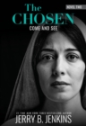 The Chosen: Come and See : a novel based on Season 2 of the critically acclaimed TV series - eBook