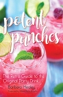 Potent Punches : The Retro Guide to the Original Party Drink - eBook