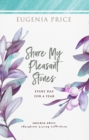 Share My Pleasant Stones : Every Day for a Year - eBook