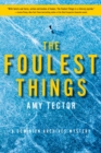 The Foulest Things : A Dominion Archives Mystery - eBook