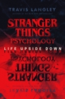 Stranger Things Psychology : Life Upside Down - eBook