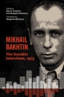 Mikhail Bakhtin : The Duvakin Interviews, 1973 - Book