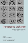 Transpoetic Exchange : Haroldo de Campos, Octavio Paz, and Other Multiversal Dialogues - eBook