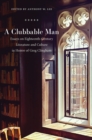 A Clubbable Man : Essays on Eighteenth-Century Literature and Culture in Honor of Greg Clingham - eBook