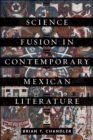 Science Fusion in Contemporary Mexican Literature - eBook