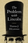 The Problem with Lincoln - eBook