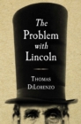 The Problem with Lincoln - eBook