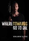 Where Cowards Go to Die - Book