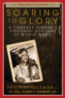 Soaring to Glory : A Tuskegee Airman's Firsthand Account of World War II - Book