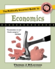 The Politically Incorrect Guide to Economics - Book
