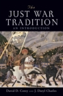 The Just War Tradition : An Introduction - eBook
