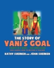 The Story of Yani's Goal : Yani Learns How to Become a Teacher - eBook